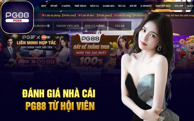 Đánh giá nhà cái PG88 từ hội viên