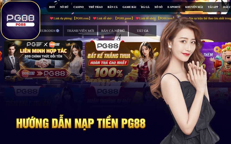 Nạp Tiền PG88 – Trải Nghiệm Cá Cược Uy Tín Và An Toàn